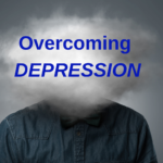 OVERCOMING DEPRESSION: A Bible Study