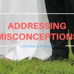 Addressing Misconceptions in Marriage – MM #181